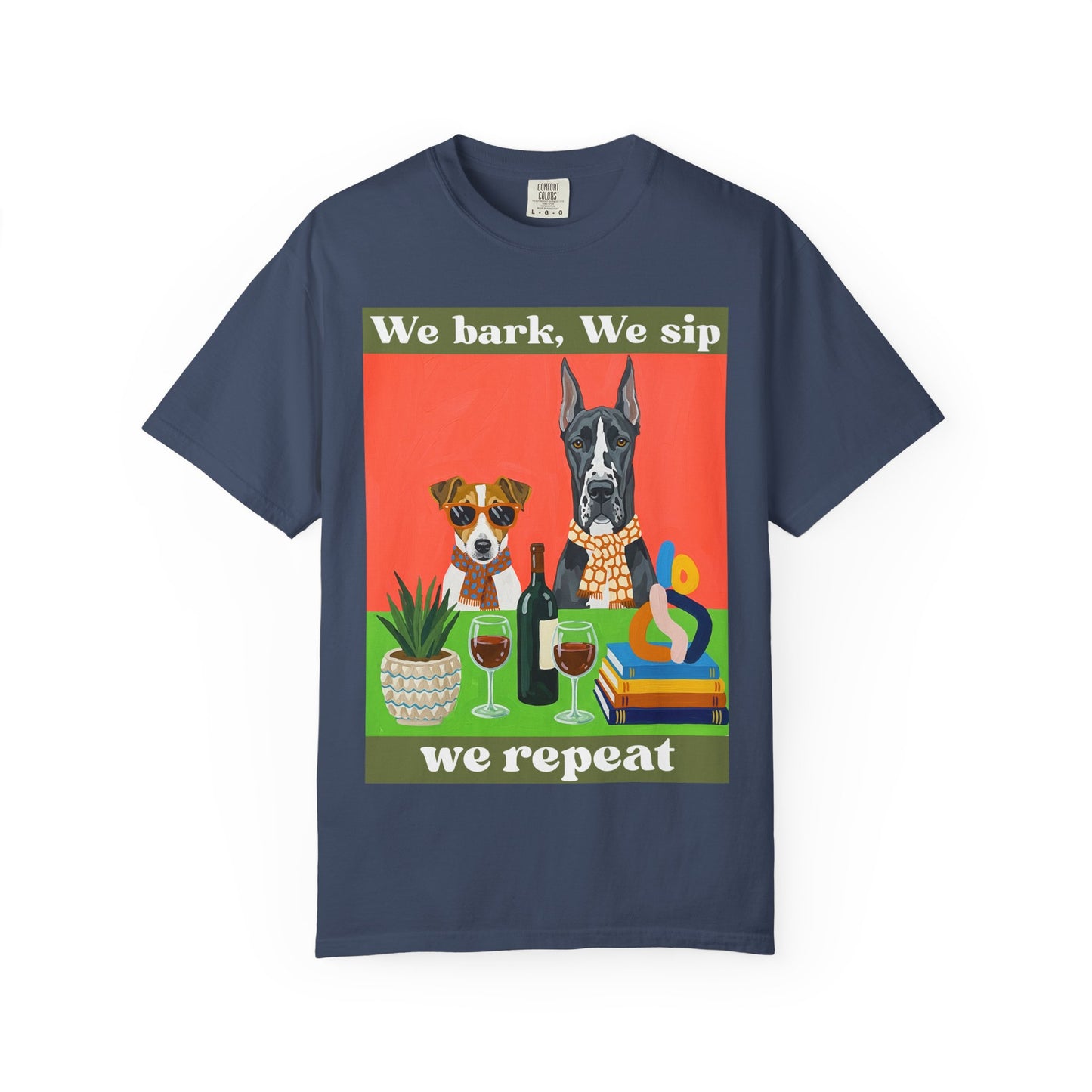 Unisex Garment-Dyed T-shirt We bark we sip we repeat dog wine t shirt funny pet lover gift unisex graphic tee for dog moms wine lovers casual comfy drinking shirt