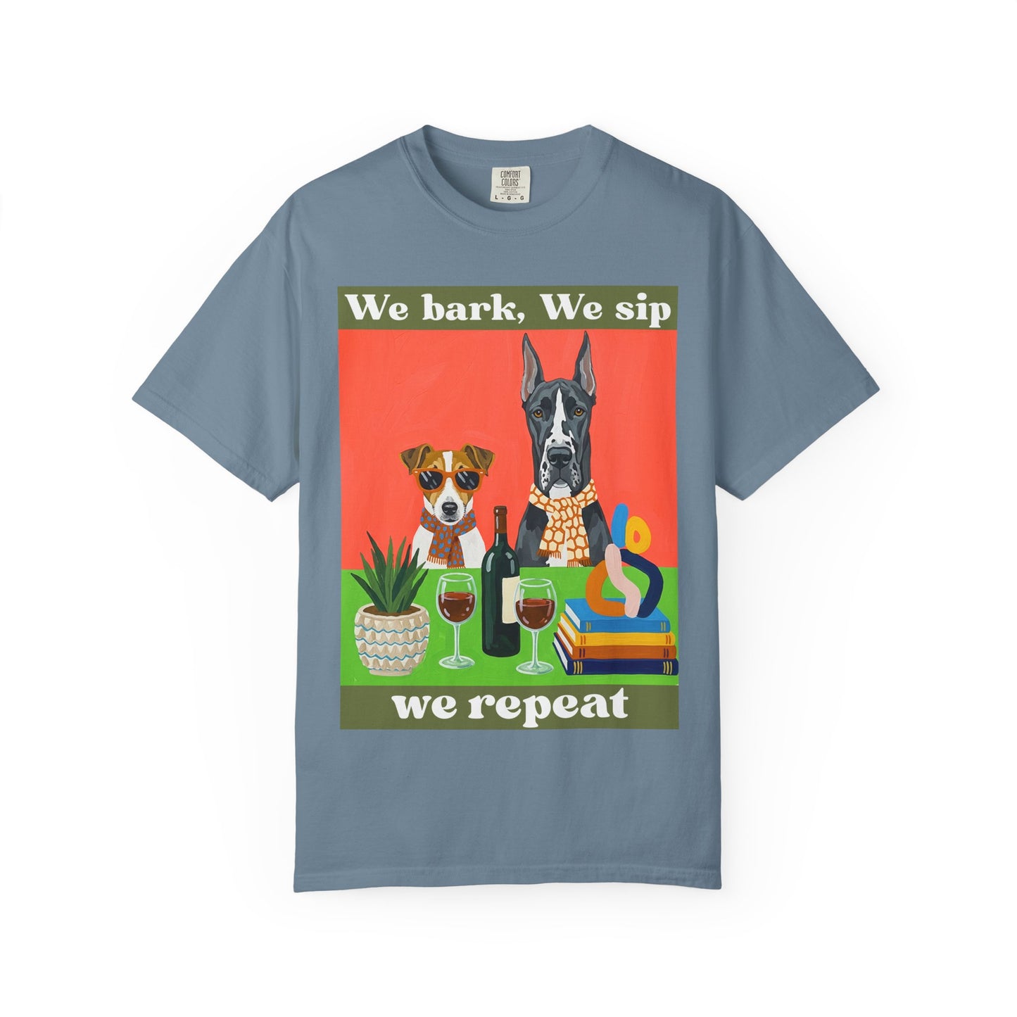 Unisex Garment-Dyed T-shirt We bark we sip we repeat dog wine t shirt funny pet lover gift unisex graphic tee for dog moms wine lovers casual comfy drinking shirt